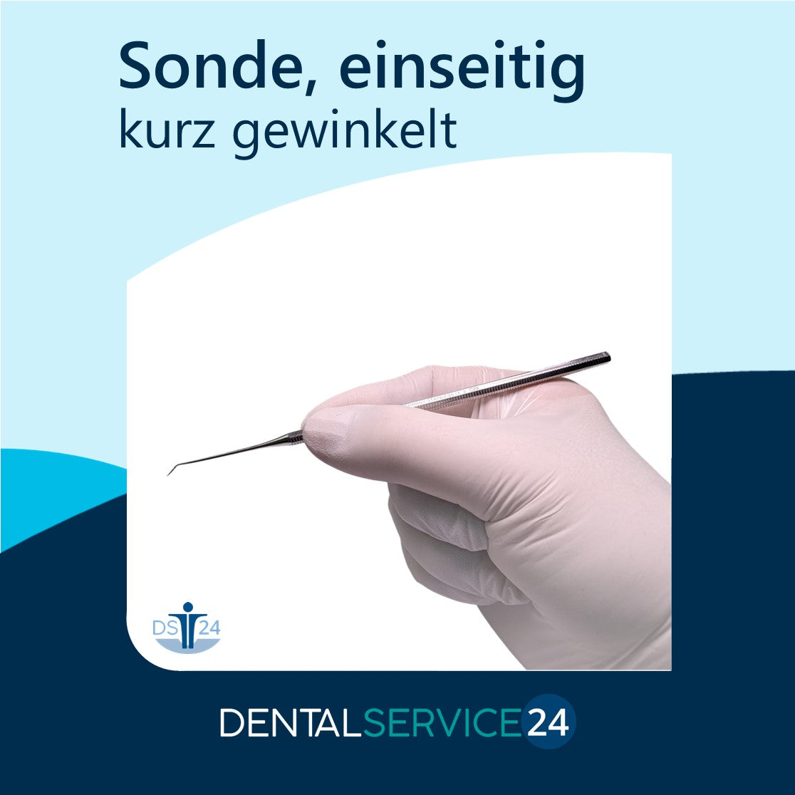 Sonden, kurz/lang gewinkelt (einseitig, einendig)